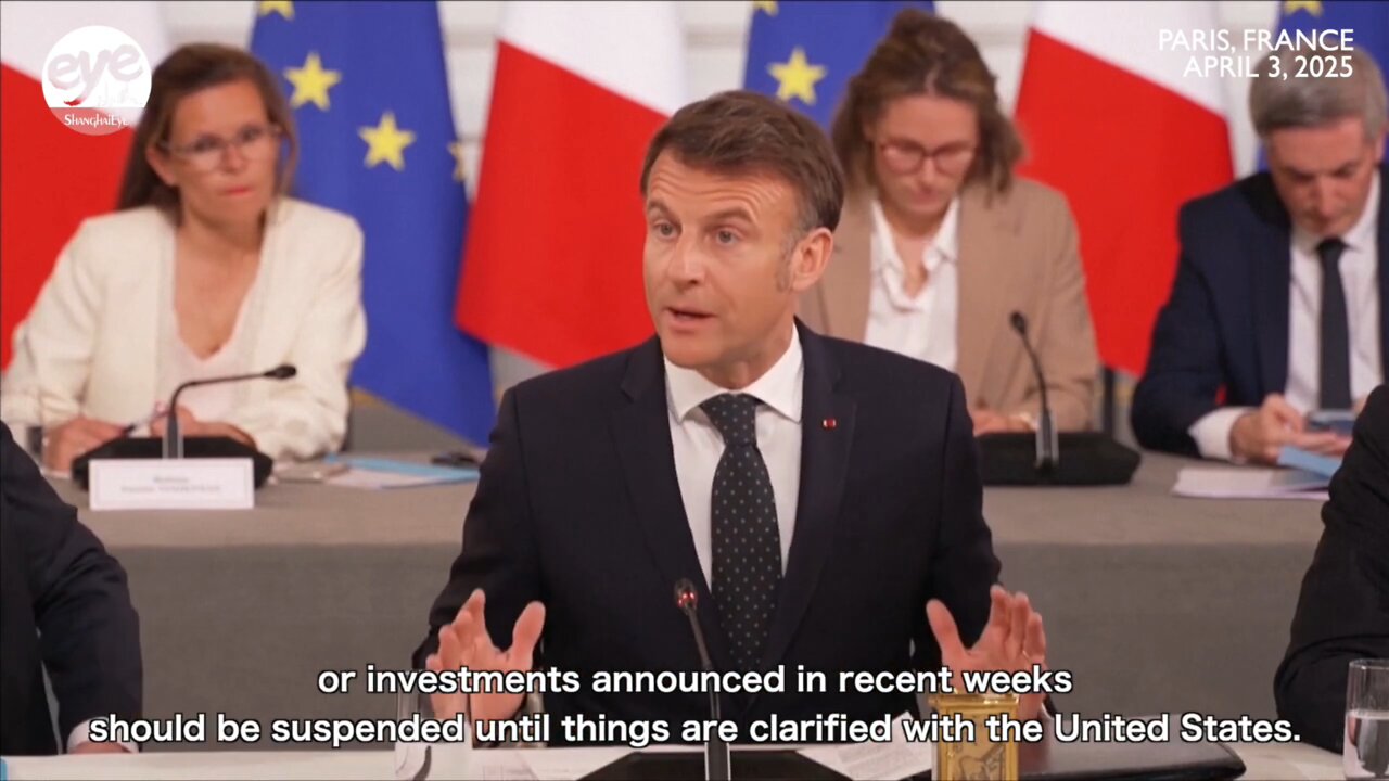 Macron says Trump tariffs 'brutal and unfounded', calls for suspension of investment in U.S.