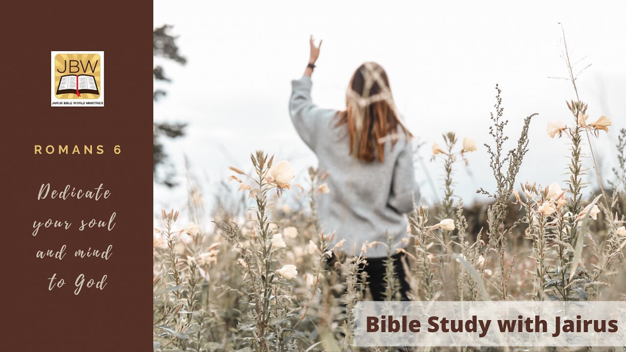 Bible Study with Jairus – Romans 6