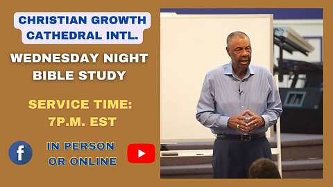C.G.C. Wednesday Night Bible Study (July 30th 2025)