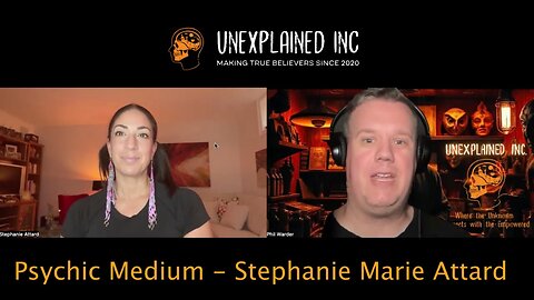 Unexplained Happenings w/ Psychic Medium: Stephanie Marie Attard