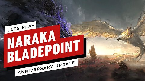 Lets Play Naraka - Bladepoint Anniversary Update