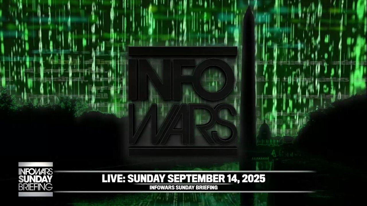 INFOWARS SUNDAY BRIEFING - 9/14/2025: Latest Developments With Charlie Kirk’s Assassination Ahead Of The Globalist Plan To Start Civil War In America Through The Radical Trans Agenda