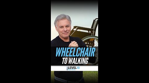 Wheelchair to Walking