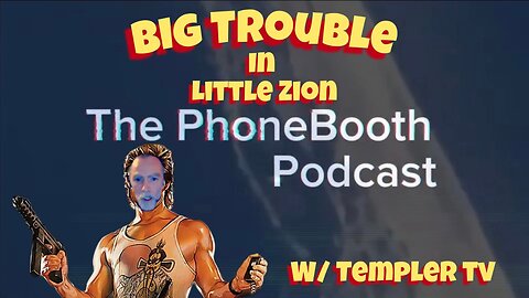 Ep. 84 - "Big Trouble in Little Zion" w/ TemplerTV