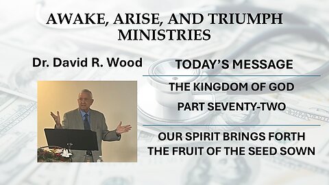 THE KINGDOM OF GOD - PART SEVENTY-TWO
