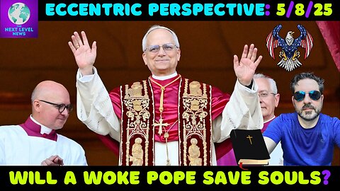 Will a Woke Pope Save Our Souls?