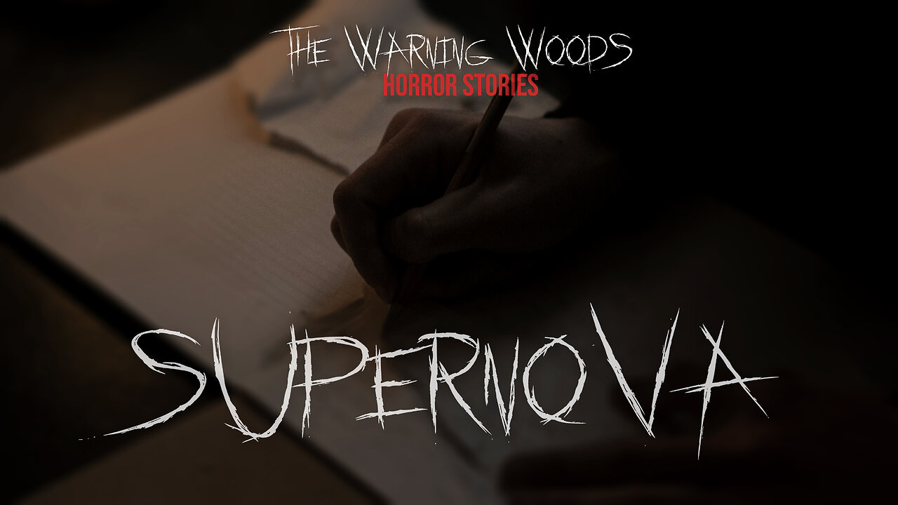 SUPERNOVA | Cosmic Horror Story | The Warning Woods Horror Stories
