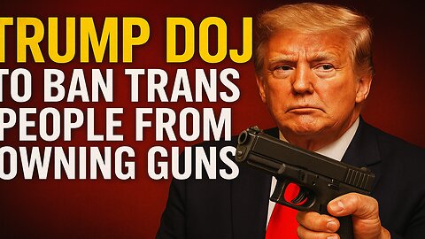 “Trump DOJ Sparks Firestorm: Trans Gun Ban After School Shooting?”