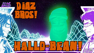 DIAZ BROS - HAPPY HALLO-BEAN!!!