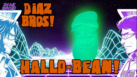 DIAZ BROS - HAPPY HALLO-BEAN!!!