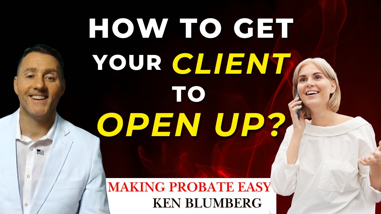 How to Get Your Client to Open Up And Talk