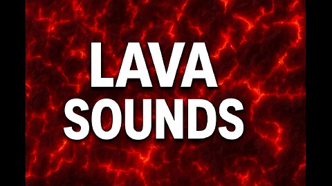 Fire element: lava sounds for meditation and relaxation