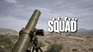 Squad [Mortar Teamwork]