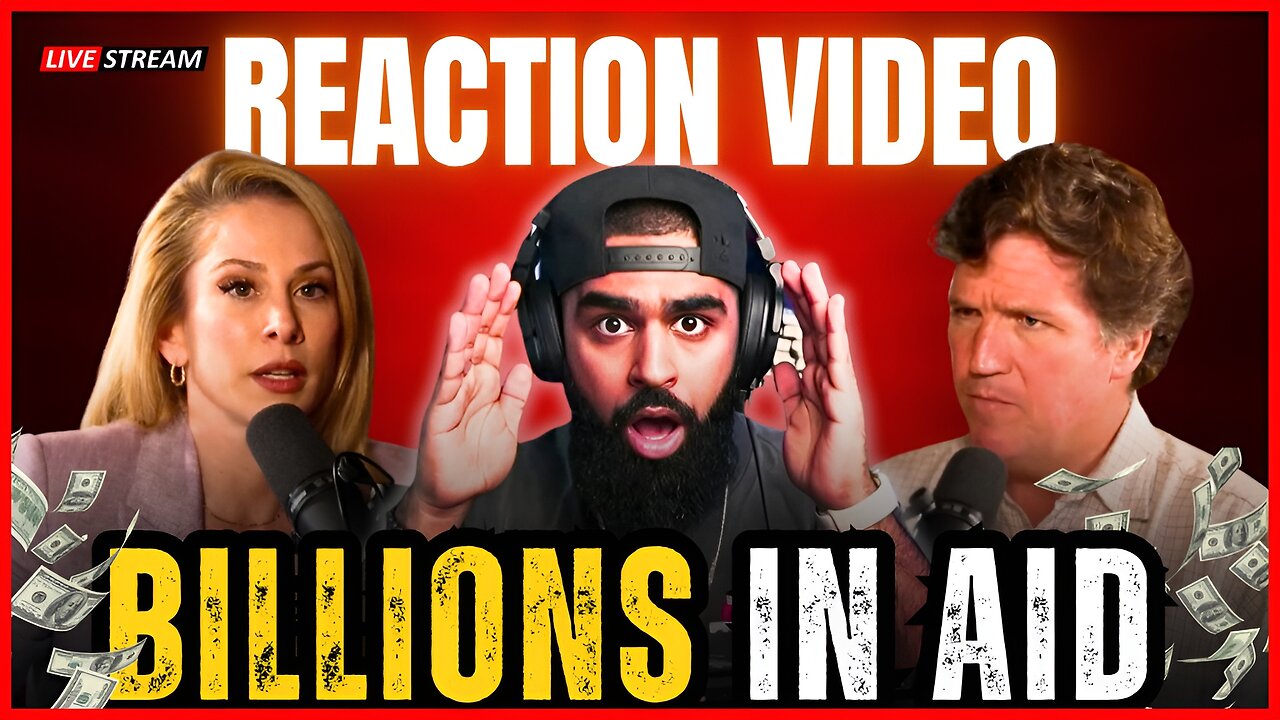 Muslim Reacts: Ana Kasparian & Tucker Carlson on Billions in Foreign Aid!