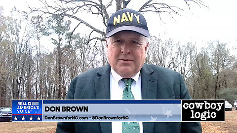 Cowboy Logic - 12/13/25: Don Brown (NC Senatorial Candidate Endorsed by Cowboy Logic)