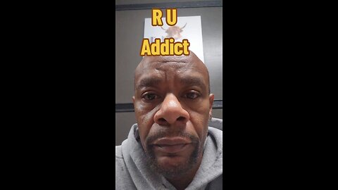 Addict?