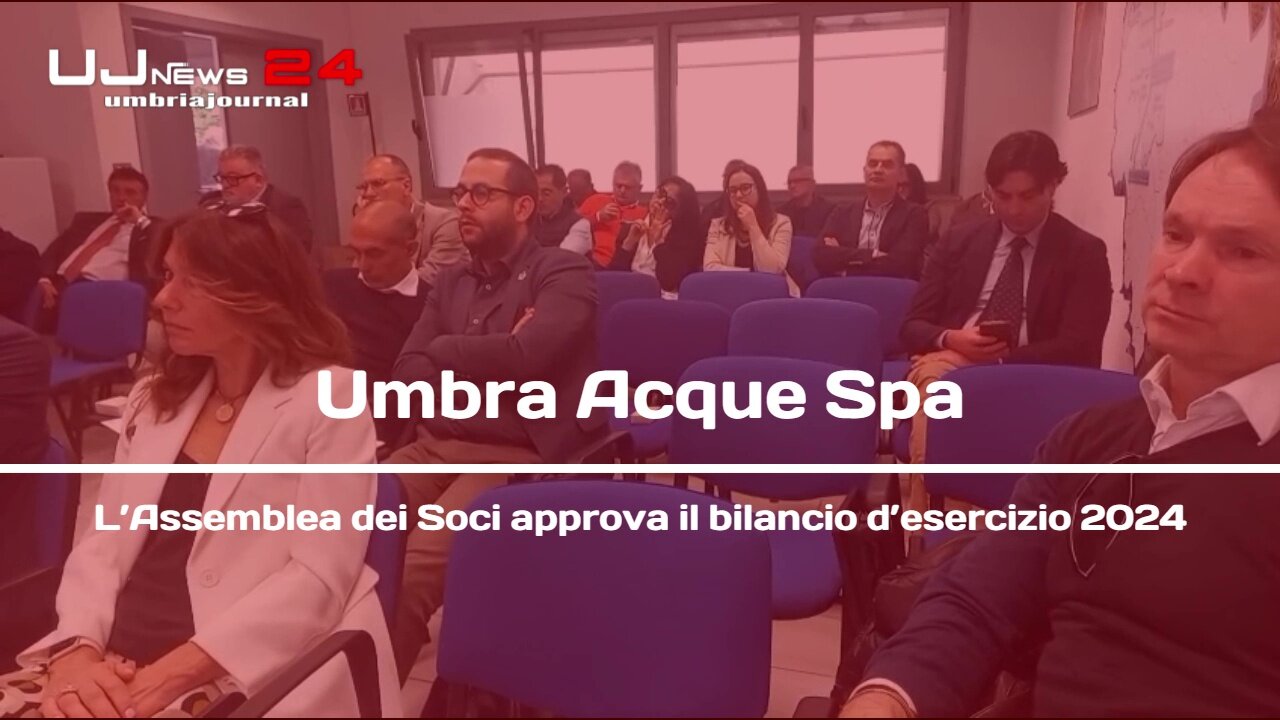 Umbra Acque Spa L’Assemblea dei Soci approva il bilancio d’esercizio 2024