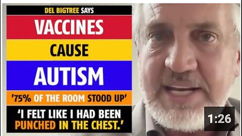 "Del Bigtree Claims Vaccines Cause Autism"