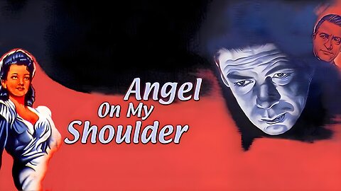 Angel on my Shoulder (1946) Paul Muni, Anne Baxter, Claude Rains, George Cleveland