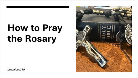 How To Pray the Rosary