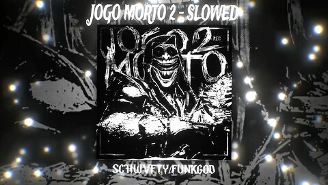 JOGO MORTO 2 – SLOWED ⚰️ (SCHWVFTY x FUNKGOD) | GAME OVER FOR FEELINGS 👾