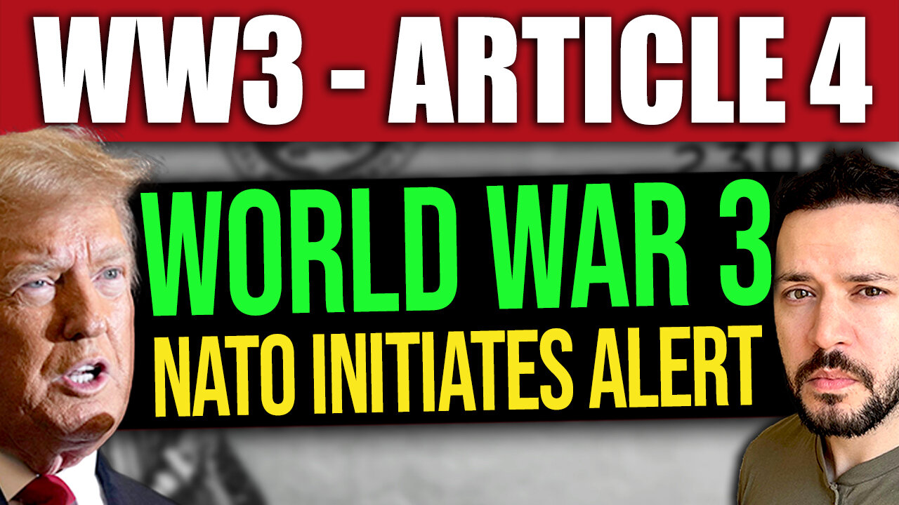 BREAKING: NATO Initiates Article 4 - World War 3 Alert