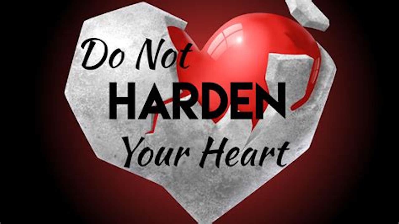 Hardening Your Heart Usually Happens Incrementally