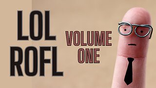 LOL - ROFL - VOLUME ONE