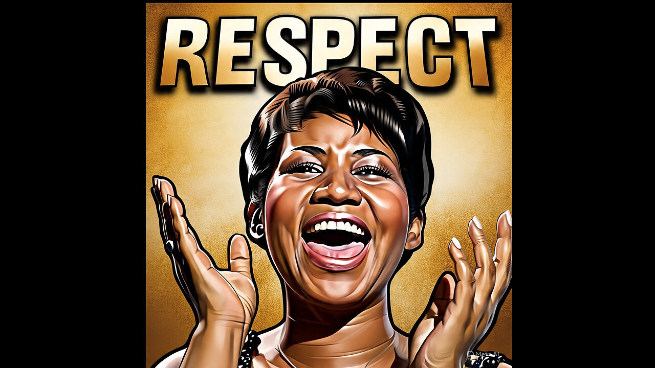 R.E.S.P.E.C.T.
