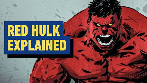 Red Hulk Explained - How He Fits Into Captain America - Brave New World