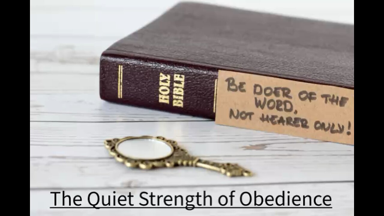 The quiet strength of obedience