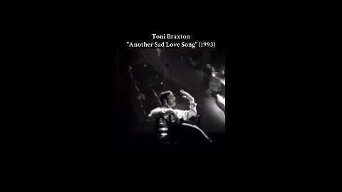 Toni Braxton "Another Sad Love Song" (1993)