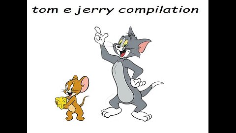 TOM AND JERRY---COMPILATION