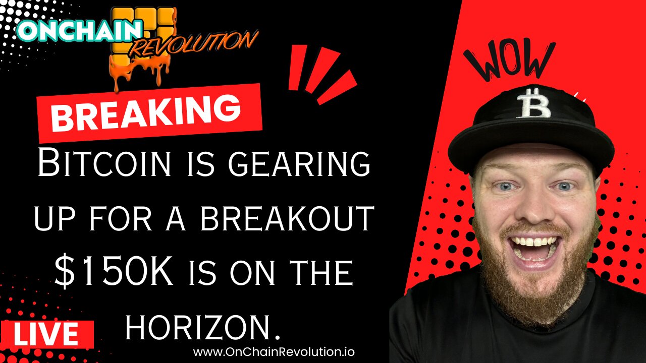 Bitcoin is gearing up for a breakout - $150K is on the horizon.