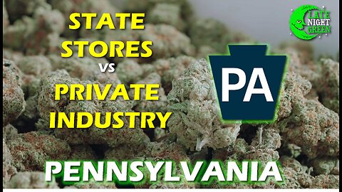 PA Cannabis Legalization State Stores vs Private Industry
