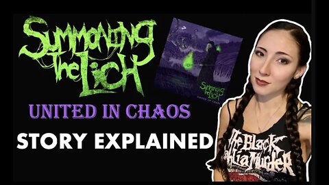 Summoning the Lich | United in Chaos | Story Explained