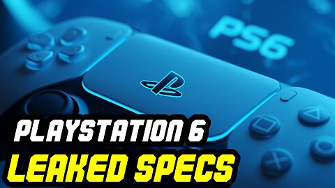 How Powerful Is The PlayStation 6 Going To Be? We May Have An Answer We These LEAKS!!! (News)