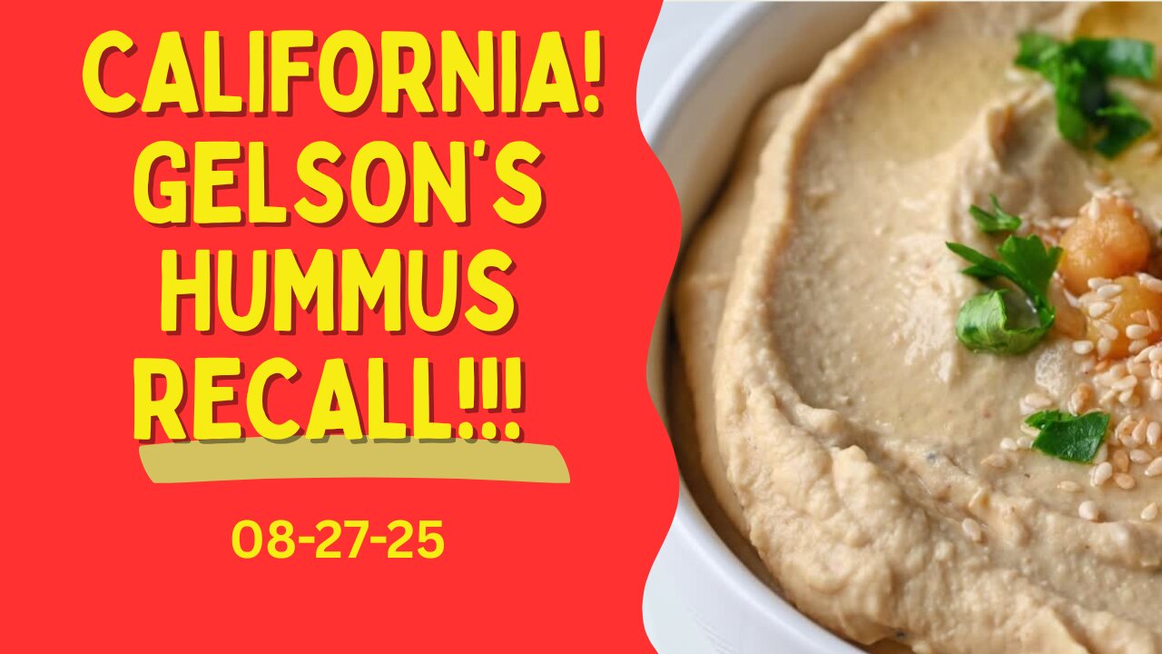 Attn: CALIFORNIA! GELSONS HUMMUS RECALL!