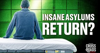 Insane Asylums Could Return; Report Finds CCP Connections to US Protests