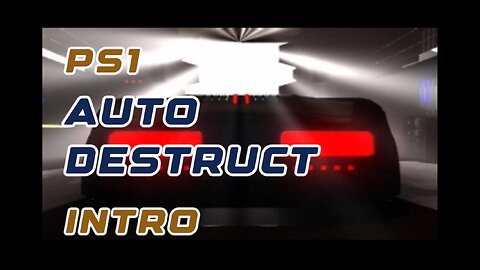 PS1 Intro - Auto Destruct Vengeance Drive Cinematic