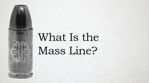 What Is the Mass Line?