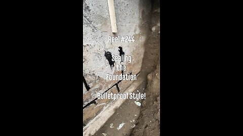 Reel #244 Sealing the Foundation Bulletproof Style