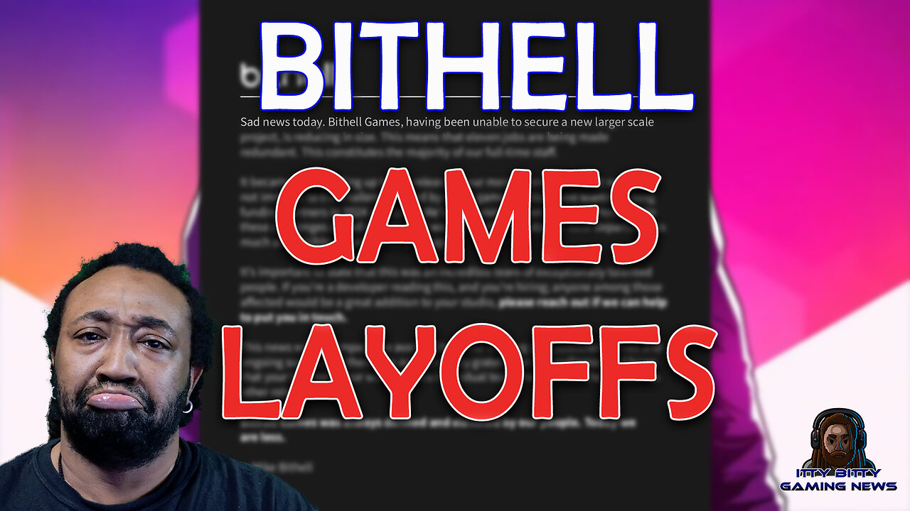 Bithell Games Layoffs | Overwatch 2 Aqua Lore Comic | Overwatch Collegiate League Returning