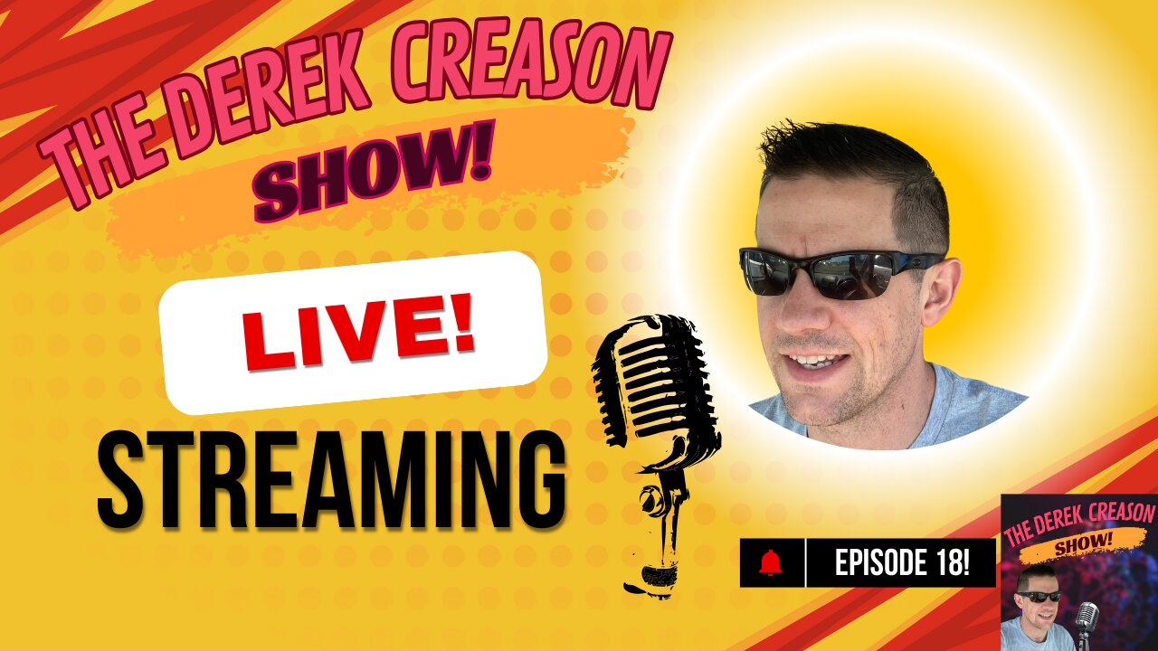 Episode 18! - Live Streaming! - 3/22/25