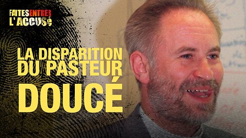 La disparition du pasteur Doucé – Faites entrer l’accusé