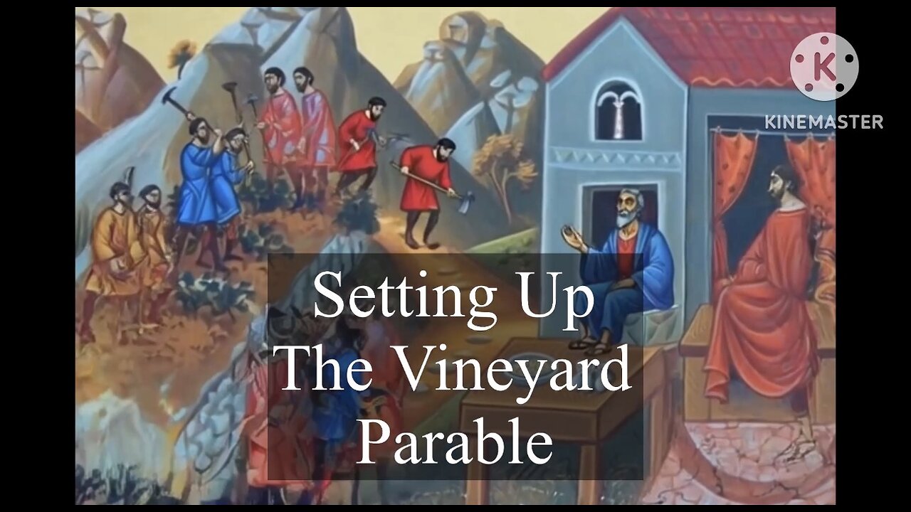 2026.02.01 – Setting-Up The Vineyard Parable