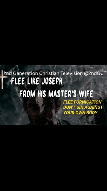 Flee Like Joseph 1 Corinthians 6:18 Flee fornication. Every Sin that a Man Doeth is Without the Body