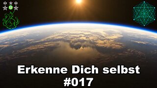 Erkenne Dich selbst #017 - Ankündigung der Pause u.v.m.