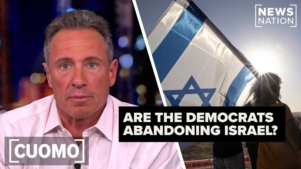Cuomo: Is it 'do or die' time for Israel with Democrats? | CUOMO