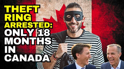 21 ARRESTED! MASSIVE Theft Ring BUSTED After Only 18 Months In Canada